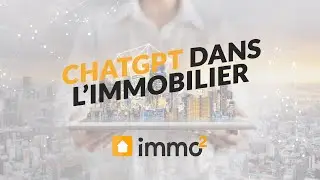 ChatGPT dans l'immobilier : 3 utilisations concr&egrave;tes