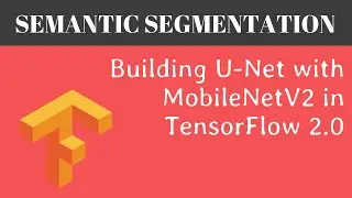 UNET with Pretrained MobileNetV2 as Encoder |  Semantic Segmentation | UNET TensorFlow 2.0