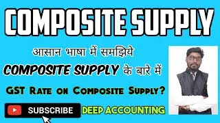 What is Composite Supply || Detail Explanation in Hindi ||