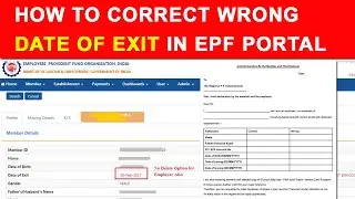 How to correct Wrong date of exit in EPF