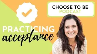 ✅ Acceptance and Moving Forward After Betrayal Trauma | Choose to Be Podcast
