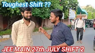 JEE Mains 2022 27 July shift 2 | Toughest ? | JEE Mains 2022 Student Reaction | JEE | Students Pain