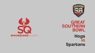 LIVE | Hogs vs Spartans | Great Southern Bowl | Gridiron SA