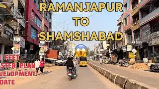 ROAD VIEW RAMANJAPUR TO SHAMSHABAD X ROAD 2024