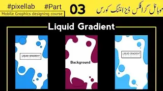 Mobile graphic design tutorial | Liquid Gradient background | pixellab tutorial | part 03