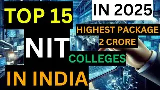 TOP 15 NIT COLLEGES IN INDIA||IN 2025