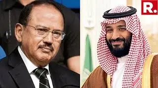 NSA Ajit Doval Meets Saudi Crown Prince Mohammad Bin Salman
