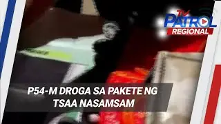 P54-M droga sa pakete ng tsaa nasamsam | TV Patrol Regional