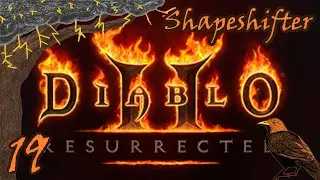 Diablo II: Resurrected | 🐺🌕 Shapeshifter 19 - There's a wolf in the jungle