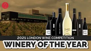 Winery Of The Year: 2021 London Wine Competition