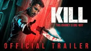Kill Full Movie | Official Trailer | 😱 | Kill Movie New Update | #movie #viralvideo #youtube #film