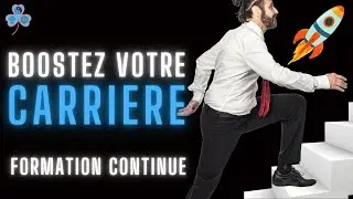 FORMATION CONTINUE POUR CADRES ET DIRIGEANTS : Pourquoi et Comment s'y Investir ?