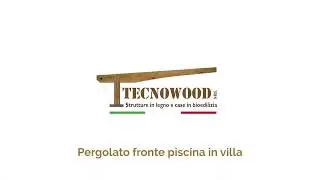 TECNOWOOD - Pergolato fronte piscina in villa