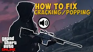 How To Fix Crackling/Popping Noise | GTA Online Xbox