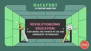 Revolutionizing Education: Exploring the Power of XR and Immersive Technology - Hackfort 2024
