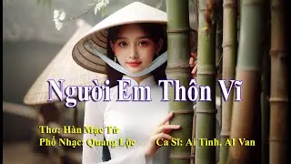 Người Em Th&ocirc;n Vĩ 1.0 Nhạc Mới S&aacute;ng T&aacute;c. #quangloc Ca Sĩ AI T&igrave;nh v&agrave; AI Van. #nhactre #nhactrutinh