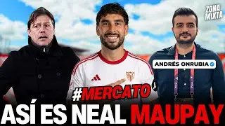 ASÍ ES NEAL MAUPAY, EL NUEVO FICHAJE DEL SEVILLA FC | Análisis de Zona Mixta con ANDRÉS ONRUBIA