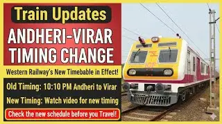 Mumbai Local Train UPDATE: Andheri to Virar New Timings! Western Line Timetable Change #train #virar