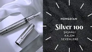 #reklam Hongdian Silver 100 Dolma Kalem / Fountain Pen Tanıtımı