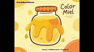 Sabor Miel - Goldenflow ft. Edduvnk, Yabtal (Audio oficial)