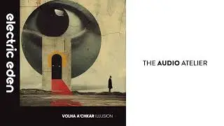 Volha A_chkar - Illusion [Electric Eden Records]