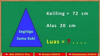 Menghitung Luas Segitiga, Jika Diketahui Keliling dan Panjang Alasnya