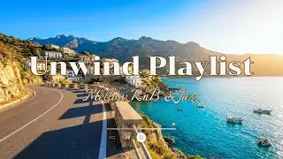 【Drive & Unwind Playlist 003】Mellow R&B & Jazz for Weekend Highway Cruising🚗