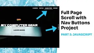 Full Page Scroll with Nav Buttons, Vanilla Javascript Project (Part 2)