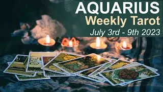 AQUARIUS WEEKLY TAROT 