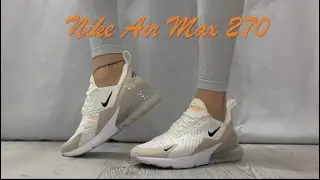 Nike Air Max 270 women&rsquo;s Beige on feet