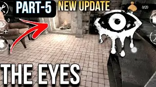 The Eyes Game Day 5 Full Gameplay || The Eyes Horror Game Day 5 Escape