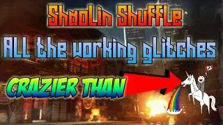 Shaolin Shuffle- Best Working Glitches!!! (After Patch 1.15); A MUST WATCH