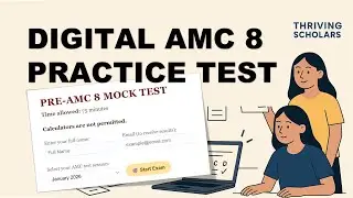 AMC 8 & AMC 10 Digital Prep | Thriving Scholars Practice Series