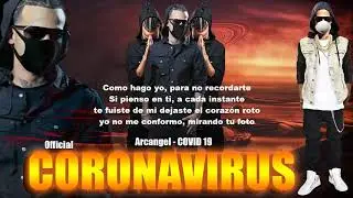 Arcangel - Coronavirus (CONVI 19) Audio & Letra Oficial