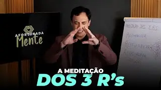 MEDITA&Ccedil;&Atilde;O DOS 3R`s