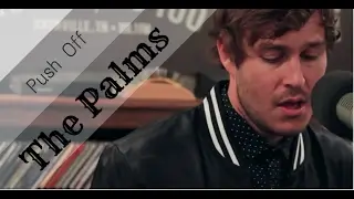 The Palms - Push Off - Live on Lightning 100 Powered by ONErpm.com