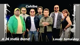 A 26 India Band || Cohiba || Loudr Saturday || (Live) Goa 2025