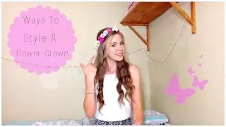 Quick And Easy Hairstyles | Flower Crown Edition