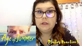 Age of Summer Trailer Reaction!
