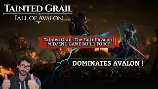 Domine Avalon avec ce Build FORCE &Eacute;pique | Tainted Grail : The Fall of Avalon