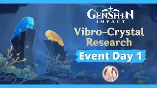 Vibro-Crystal Research Event Day 1 Platinum Genshin Impact