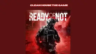 Ready or Not Is A Super Fun Game