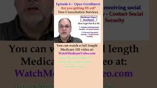 Episode 6 - How to get Medicare Part B started at age 65.