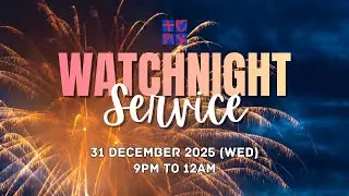31 Dec 2025 | Ps. Michael Leong | Watchnight Service
