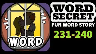 WORD SECRET Fun Word Story level 231 232 233 234 235 236 237 238 239 240