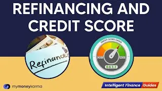 Does Refinancing Your Mortgage Impact Your Credit Scores? | Intelligent Finance Guide
