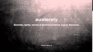 What does austerely mean