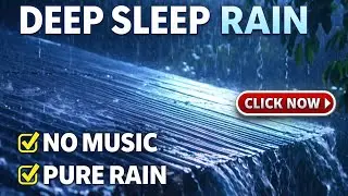 Deep Sleep in 3 Hours 🌧️ Relaxing Rain Sounds for Sleeping & Stress Relief