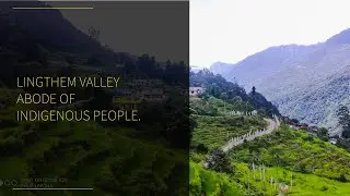 Lingthem Valley abode of Indigenous people.