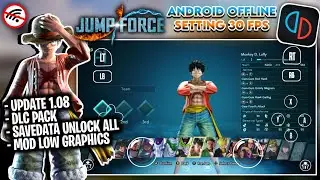 Game JUMP FORCE Di HP ANDROID OFFLINE Mod Low Graphics - Yuzu Emulator Dlc Pack & Savedata